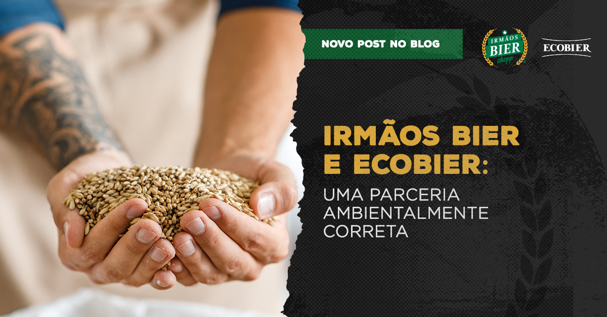 Você está visualizando atualmente Conscientização ambiental no consumo: Irmãos Bier e sua parceria com a Ecobier